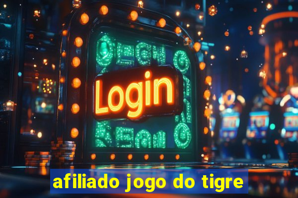 afiliado jogo do tigre